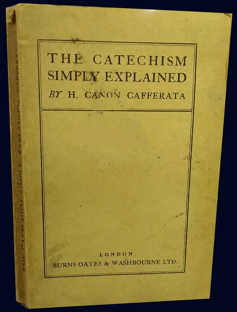 The Catechism Simply Explained, by H. Cannon Caferrata