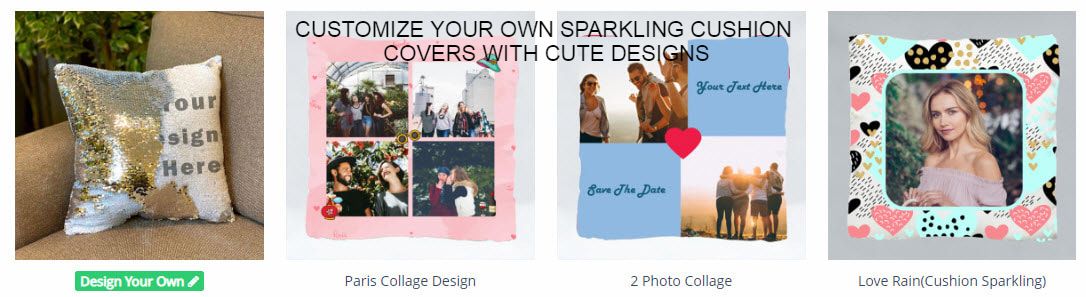 CUSTOMIZE YOUR OWN SPARKLING CUSHIN COVERS WITH CUTE DESIGNS CUSHION
