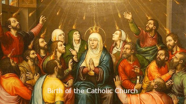 Pentecost the Birth of the Catholic Church