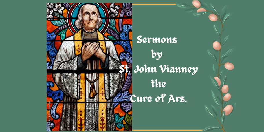 Sermons By Saint John Vianney the Cure of Ars.